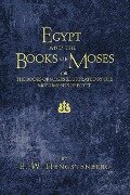Egypt and the Books of Moses - E. W. Hengstenberg