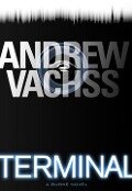 Cover-Bild zum Titel 'Terminal' von 'Andrew Vachss'