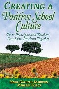 Creating a Positive School Culture - Marie-Nathalie Beaudoin, Maureen Taylor