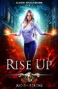 Rise Up - Martha Carr, Michael Anderle, Judith Berens