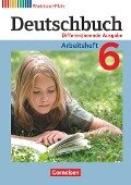 Deutschbuch 6. Schuljahr. Arbeitsheft Rheinland-Pfalz - Friedrich Dick, Agnes Fulde, Marianna Lichtenstein, Toka-Lena Rusnok