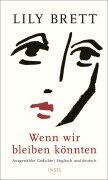 Cover-Bild zum Titel 'Wenn wir bleiben könnten' von 'Lily Brett'