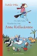 Die fabelhafte Geschichte von Anne Kaffeekanne - Fredrik Vahle