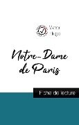 Notre-Dame de Paris de Victor Hugo (fiche de lecture et analyse complète de l'oeuvre) - Victor Hugo