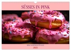 SÜSSES IN PINK (Wandkalender 2025 DIN A3 quer), CALVENDO Monatskalender - Tim Alberts