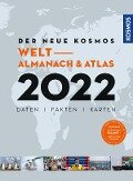 Der neue Kosmos Welt-Almanach & Atlas 2022 - Henning Aubel, Renate Ell, Philip Engler