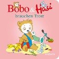Bobo & Hasi brauchen Trost - Dorothée Böhlke