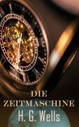 Cover-Bild zum Titel 'Die Zeitmaschine' von 'H. G. Wells'