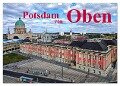 Potsdam von Oben (Wandkalender 2024 DIN A3 quer), CALVENDO Monatskalender - Bernd Witkowski