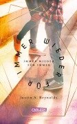 Immer wieder für immer - Justin A. Reynolds