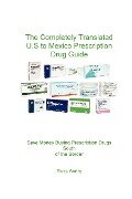 Completely Translated U.S. to Mexico Prescription Drug Guide - Russ Avery
