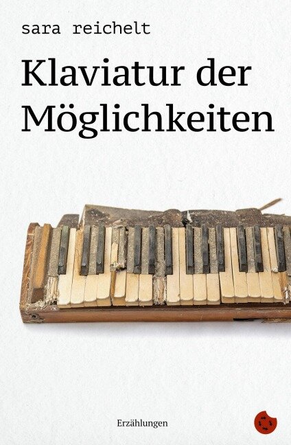Klaviatur der Möglichkeiten - Sara Reichelt