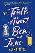 The Truth About Ben and June - Alex Kiester
