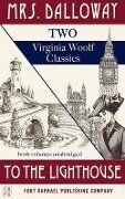 Mrs. Dalloway and To the Lighthouse - Two Virginia Woolf Classics - Unabridged - Virginia Woolf