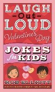 Laugh-Out-Loud Valentine's Day Jokes for Kids - Rob Elliott