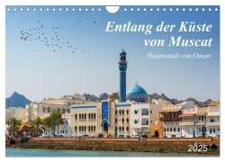 Entlang der Küste von Muscat (Wandkalender 2025 DIN A4 quer), CALVENDO Monatskalender - Kerstin Waurick