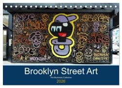 Brooklyn Street Art (Tischkalender 2026 DIN A5 quer), CALVENDO Monatskalender - Rainer Grosskopf