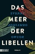 Cover-Bild zum Titel 'Das Meer der Libellen' von 'Yvonne Adhiambo Owuor'