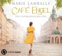 Cover-Bild zum Titel 'Café Engel 06. Ein unvergessliches Fest' von 'Marie Lamballe'