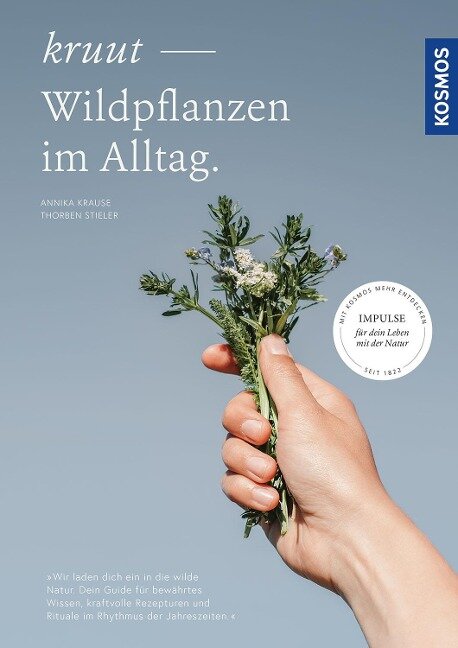 Kruut - Wildpflanzen im Alltag - Annika Krause, Thorben Stieler