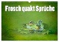 Frosch quakt Sprüche (Wandkalender 2024 DIN A3 quer), CALVENDO Monatskalender - Liselotte Brunner-Klaus