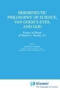 Hermeneutic Philosophy of Science, Van Gogh¿s Eyes, and God - 