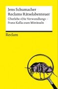 Cover-Bild zum Titel 'Reclams Rätselabenteuer: Überlebe "Die Verwandlung". Franz Kafka zum Miträtseln' von 'Jens Schumacher'