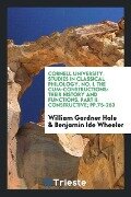 Cornell University. Studies in Classical Philology. No. I. The Cum-Constructions - William Gardner Hale, Benjamin Ide Wheeler