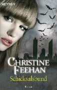 Schicksalsbund - Christine Feehan