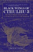 Cover-Bild zum Titel 'Black Wings of Cthulhu (Volume Three)' von ''