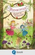 Cover-Bild zum Titel 'Die Feenschule 1. Zauber im Purpurwald' von 'Barbara Rose'