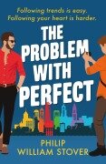 Cover-Bild zum Titel 'The Problem With Perfect' von 'Philip William Stover'