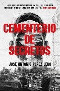 Cementerio de Secretos / A Cemetery of Secrets - José A. Pérez Ledo
