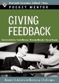 Giving Feedback: Expert Solutions to Everyday Challenges - 