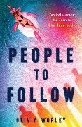 Cover-Bild zum Titel 'People to Follow' von 'Olivia Worley'