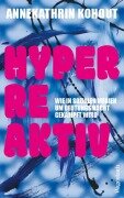 Cover-Bild zum Titel 'Hyperreaktiv' von 'Annekathrin Kohout'
