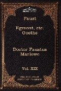 Faust, Part I, Egmont & Hermann, Dorothea, Dr. Faustus - Johann Wolfgang von Goethe, Christopher Marlowe, Charles W. Eliot