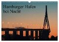 Hamburger Hafen bei Nacht (Wandkalender 2024 DIN A3 quer), CALVENDO Monatskalender - Jens Kling