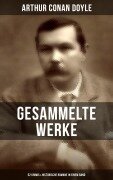 Cover-Bild zum Titel 'Gesammelte Werke von Sir Arthur Conan Doyle: 52 Krimis & Historische Romane in einem Band' von 'Arthur Conan Doyle'