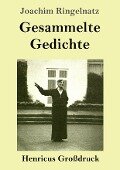 Gesammelte Gedichte (Großdruck) - Joachim Ringelnatz