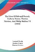 The Lives Of Edward Pocock, Zachary Pearce, Thomas Newton, And Philip Skelton V1 (1816) - Leonard Twells, Zachary Pearce, Thomas Newton