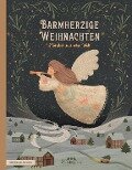 Barmherzige Weihnachten - Sammlung Verschiedene Autoren, Luise Büchner, Brüder Grimm, Oscar Wilde, Franz Von Pocci