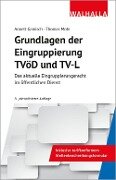 Grundlagen der Eingruppierung TVöD und TV-L - Annett Gamisch, Thomas Mohr