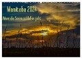 Manitoba 2024 Wenn die Sonne schlafen geht (Wandkalender 2024 DIN A2 quer), CALVENDO Monatskalender - Marianne Drews
