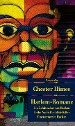 Cover-Bild zum Titel 'Harlem-Romane' von 'Chester Himes'