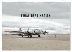 FINAL DESTINATION (Wandkalender 2026 DIN A2 quer), CALVENDO Monatskalender - Roman Becker