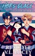 Cover-Bild zum Titel 'Hors glace' von 'Rj Scott, V. L. Locey'