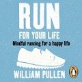 Run for Your Life - William Pullen