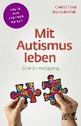 Mit Autismus leben (Fachratgeber Klett-Cotta) - Christine Preißmann