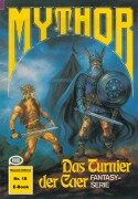 Cover-Bild zum Titel 'Mythor 18: Das Turnier der Caer' von 'W. K. Giesa'